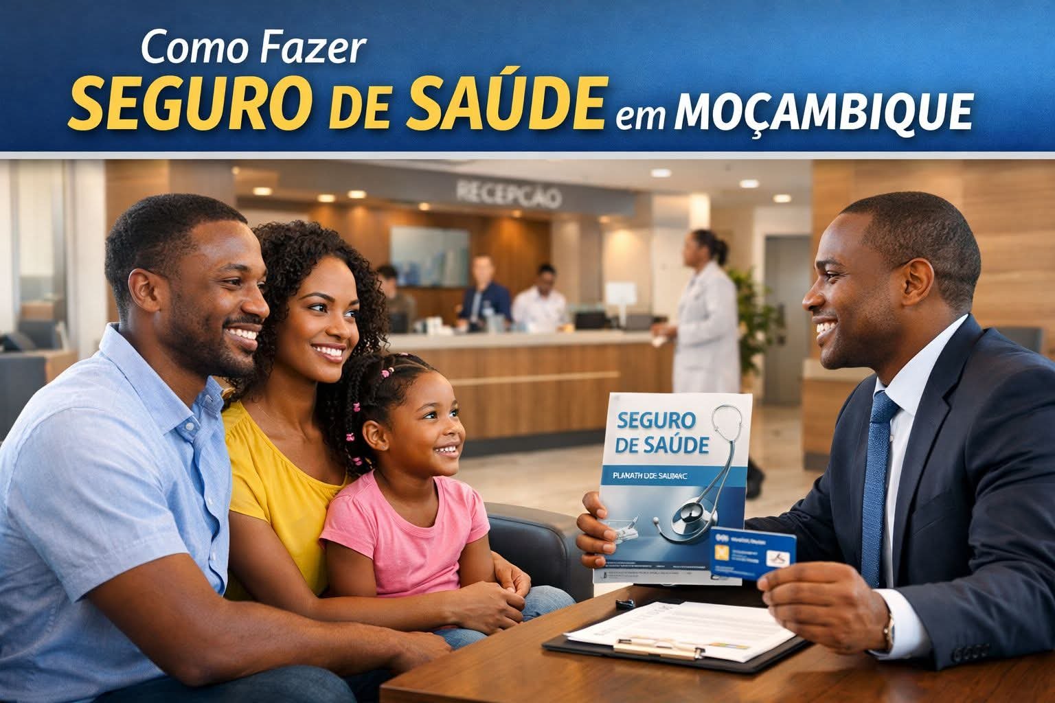 Como Fazer Seguro de Saúde em Moçambique: Guia Completo, Atualizado e Detalhado (2026)