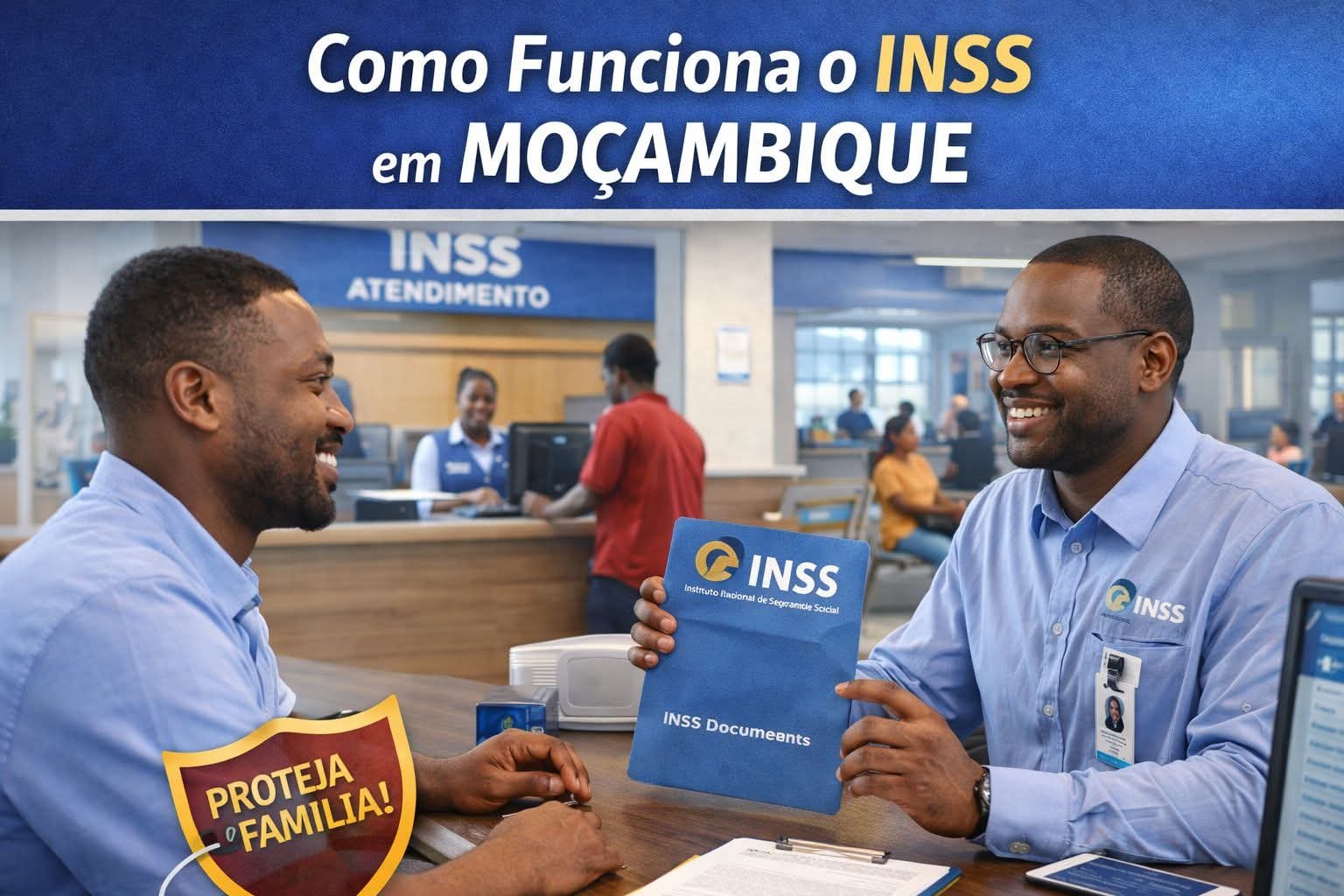 Como Funciona o INSS em Moçambique: Guia Completo 2026
